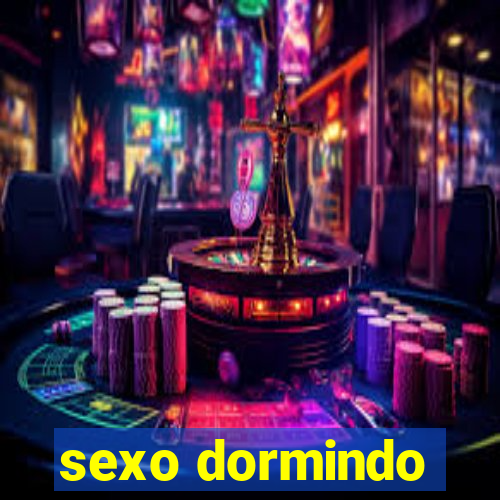 sexo dormindo